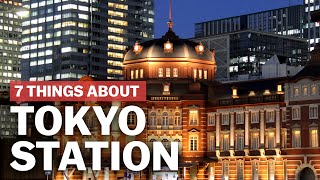 7 Things to know about Tokyo Station  japanguidecom [upl. by Icnarf]