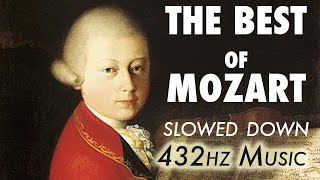 The Best Of Mozart  Slowed Down  432Hz  45 Hours [upl. by Acinimod]