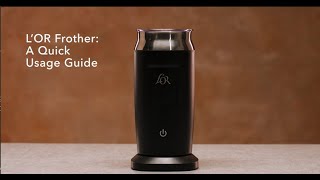 LOR Milk Frother A Quick Usage Guide [upl. by Avrom]